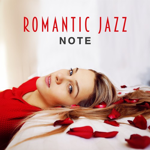 Romantic Jazz Note – Sexy Lounge, Smooth Jazz Music, Evening Relaxation