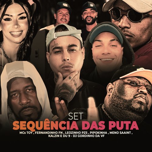 SET SEQUENCIA DAS PUTA (feat. Mc Toy, MC FERNANDINHO FN, MC LEOZINHO PZS, MC Kalzin & MC Du 9)