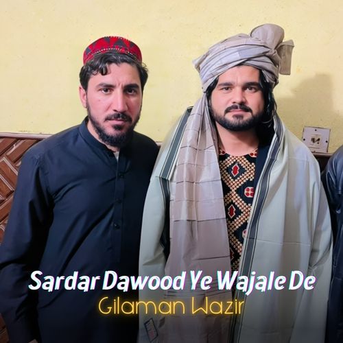 Sardar Dawood Ye Wajale De