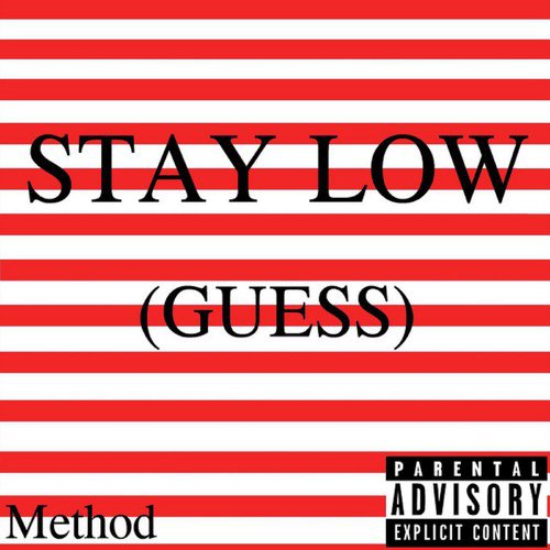 Stay Low (Guess)_poster_image