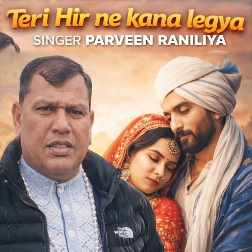 Teri Hir Ne Kana Legya