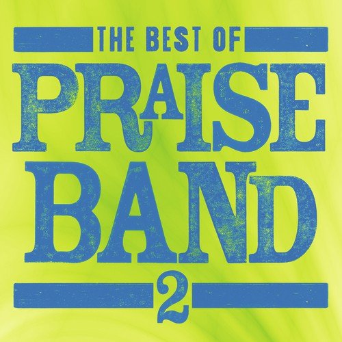 The Best Of Praise Band 2