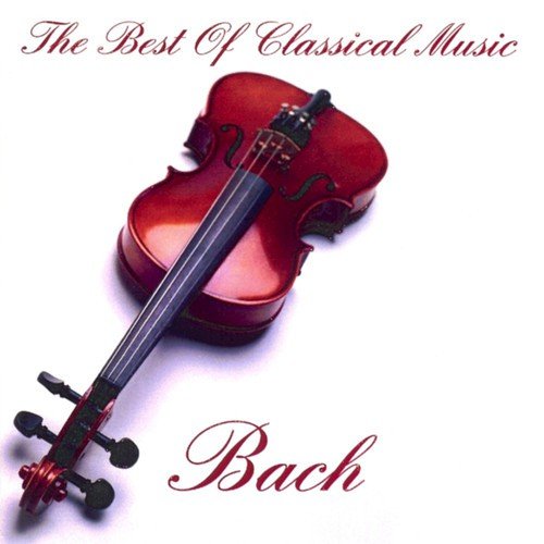 The Best of Classical Music, Bach