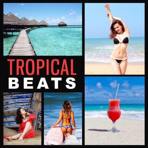 Tropical Beats – Chill Out Island, Party Beats, Have Fun on the Beach, Chillout Sounds