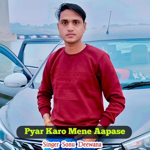 pyar karo mene aapase