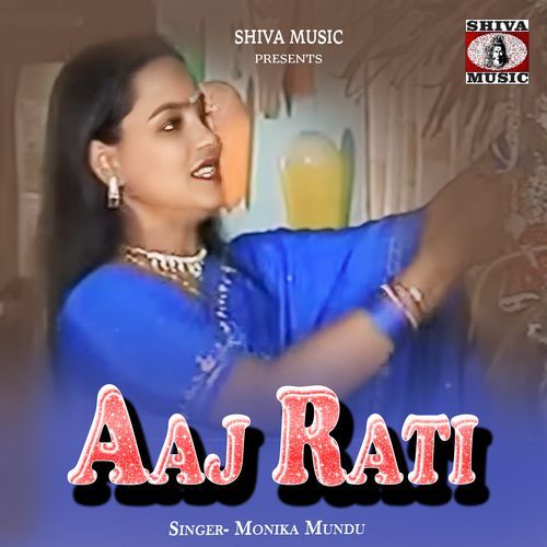 Aaj Rati