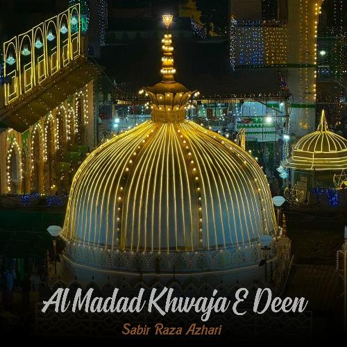 Al Madad Khwaja E Deen