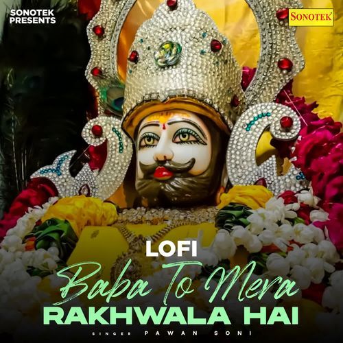 Baba To Mera Rakhwala Hai Lofi