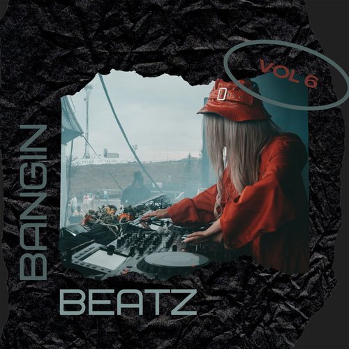 Bangin Beatz Vol 6