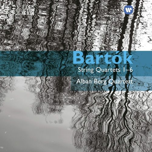 Bartók: String Quartets No. 1 - 6