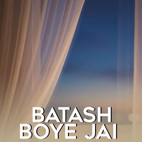 Batash Boye Jai