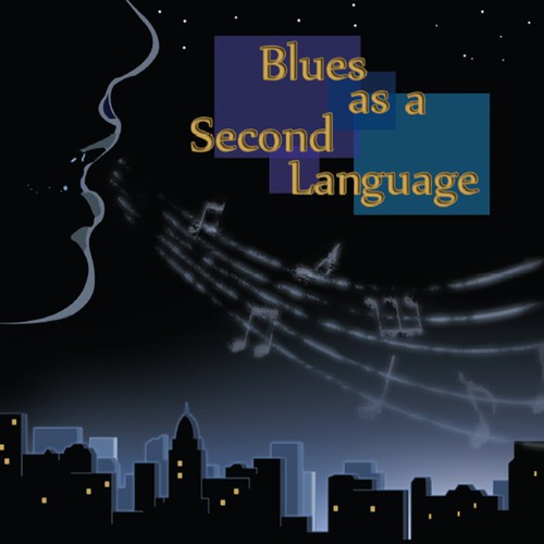 Blues as a Second Language