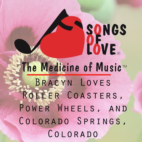 Bracyn Loves Roller Coasters, Power Wheels, and Colorado Springs, Colorado cover art