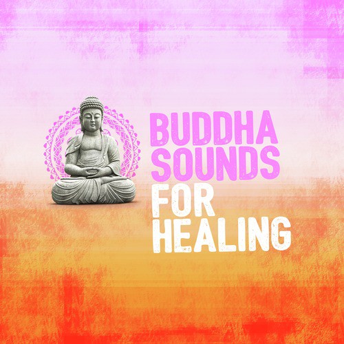 Buddha Sounds for Healing