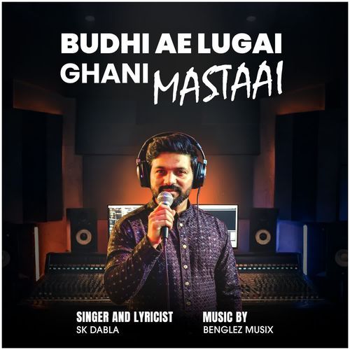 Budhi Ae Lugai Ghani Mstai
