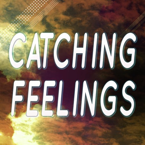 Catching Feelings (Originally Performed by Justin Bieber) [Karaoke Version]