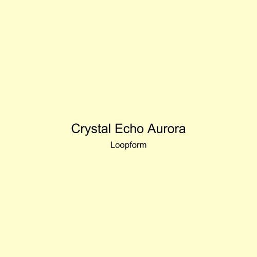 Crystal Echo Aurora