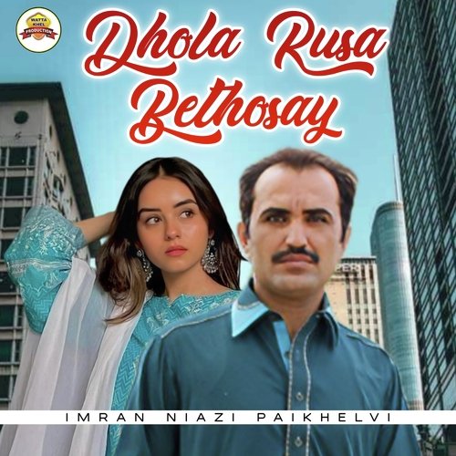 Dhola Rusa Bethosay