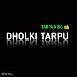 Dholki Tarpu-MSEhaB5YZVQ