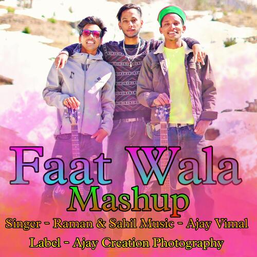 Faat Wala Mashup