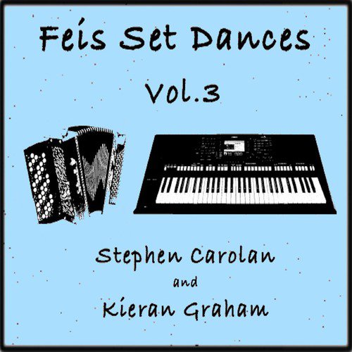 Feis Set Dances, Vol. 3