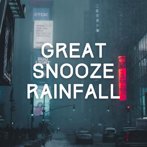 Great Snooze Rainfall - 2 hours
