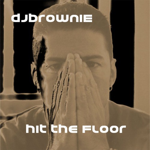 Listen To Hit The Floor Songs By Dj Brownie Download Hit The