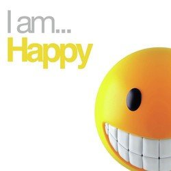 I Am Happy