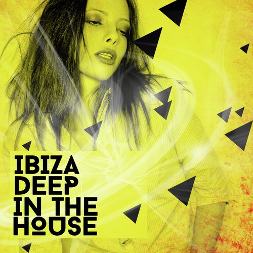 Ibiza Deep in the House