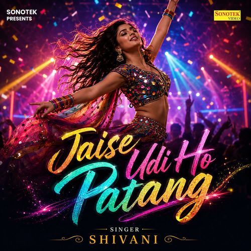 Jaise Udi Ho Patang