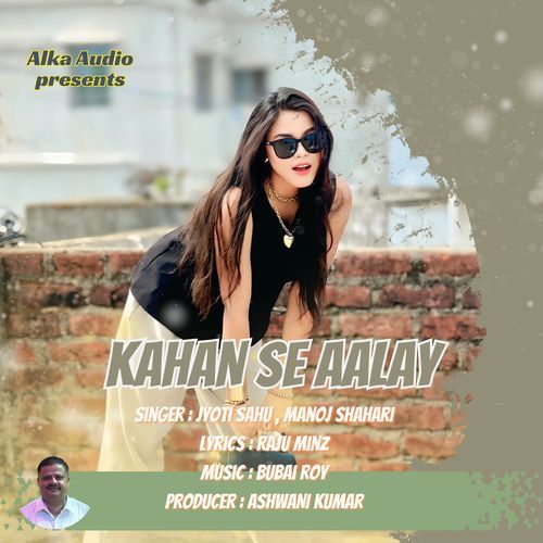 Kahan Se Aalay