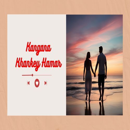 Kangana Khankey Hamar
