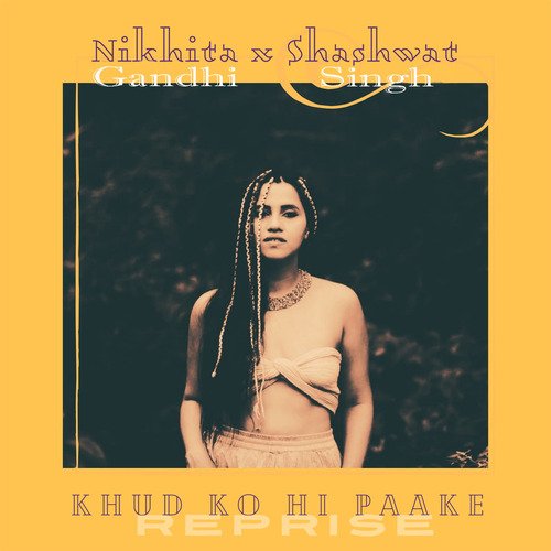 Khud Ko Hi Paake (Reprise)