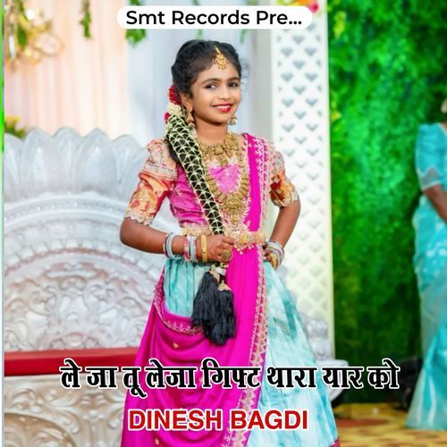 Leja Tu Leja Gift Thara Yaar Ko