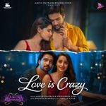 Love Is Crazy ( From Mantra Muugdha ) (Original Motion Picture Soundtrack)