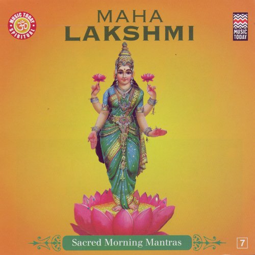 Maha Lakshmi - Sacred Morning Mantras