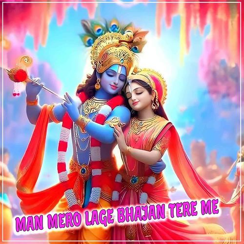 Man Mero Lage Bhajan Tere Me