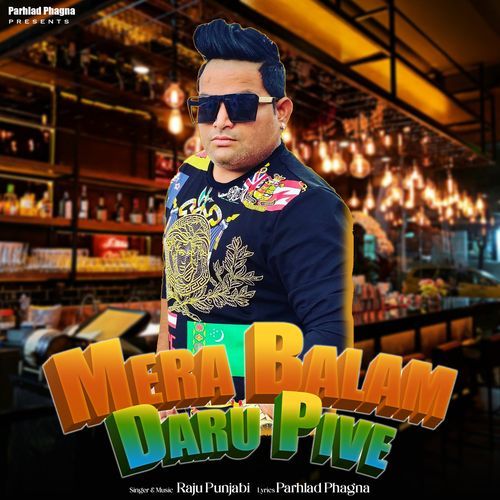 Mera Balam Daru Pive