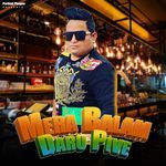 Mera Balam Daru Pive