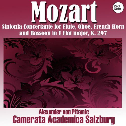 Mozart: Sinfonia Concertante for Flute, Oboe, French HoRN0, and Bassoon in E Flat major, K. 297