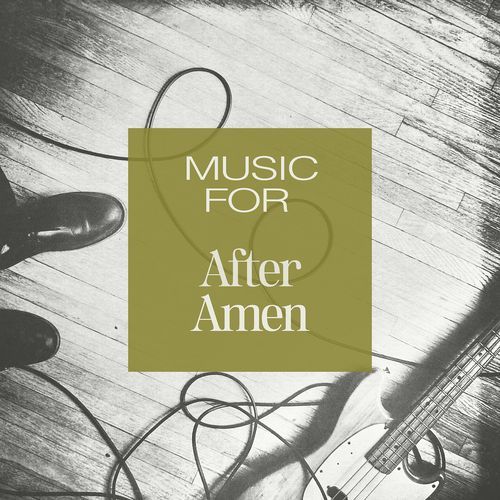 Music for After Amen