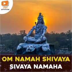 Om Namah Shivaya Sivaya Namaha-IwcOWBdzXHA