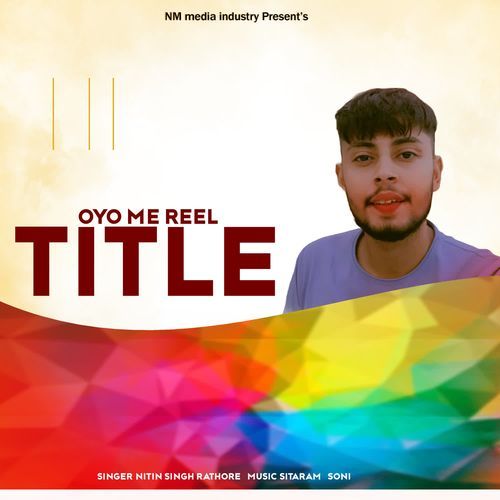 Oyo Me Reel Title