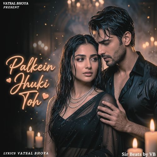 Palkein Jhuki Toh