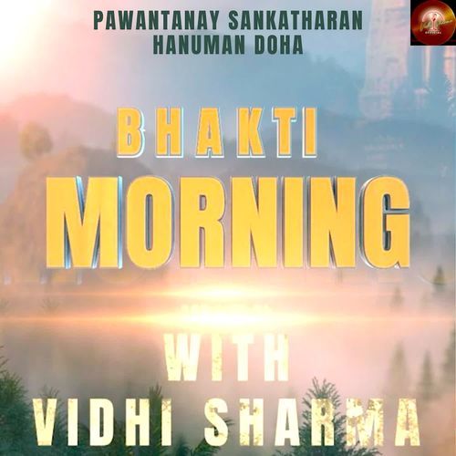 Pawantanay Sankatharan Hanuman Doha Bhakti Morning