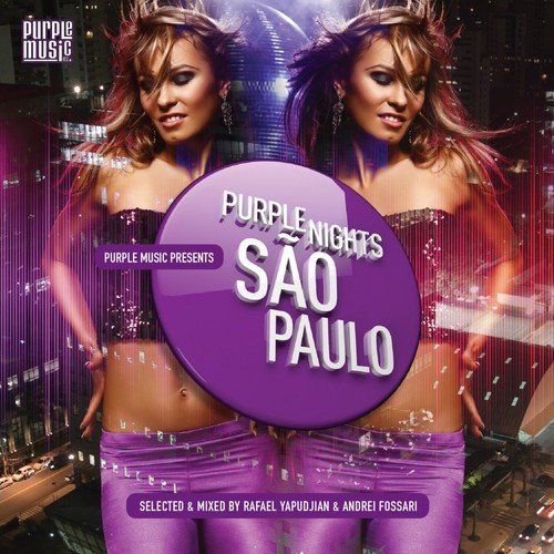 Purple Nights: São Paulo (Selected & Mixed by Rafael Yapudjian & Andrei Fossari)