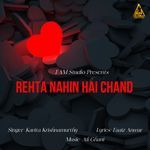 Rehta Nahin Hai Chand