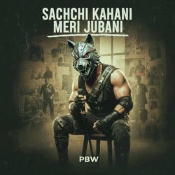 Sachchi Kahani Meri Jubani