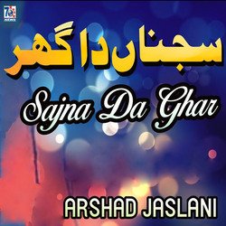 Sajna Da Ghar-RhgHfid9UlQ