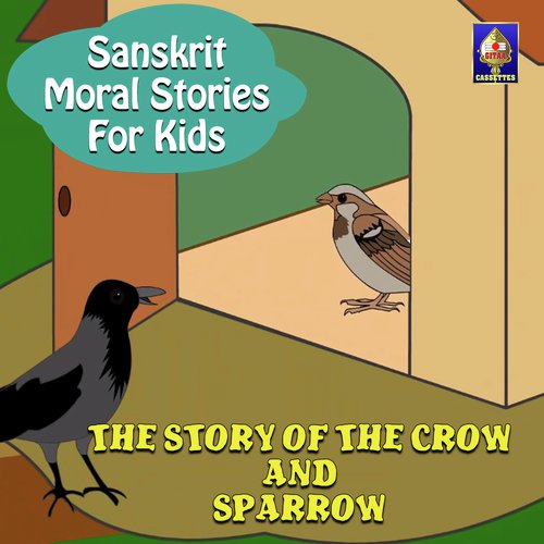 Sanskrit Moral Stories for Kids - The Story Of The Crow And Sparrow